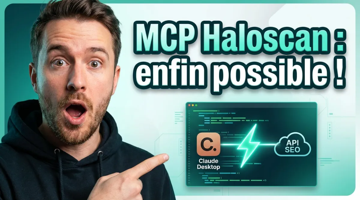 MCP Haloscan : connectez l'API SEO à Claude Desktop