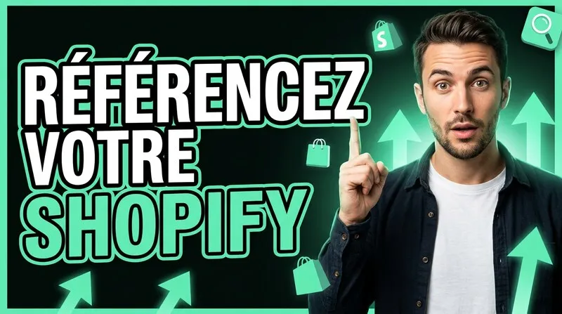 Référencement Shopify : le guide pour optimiser votre boutique sur Google